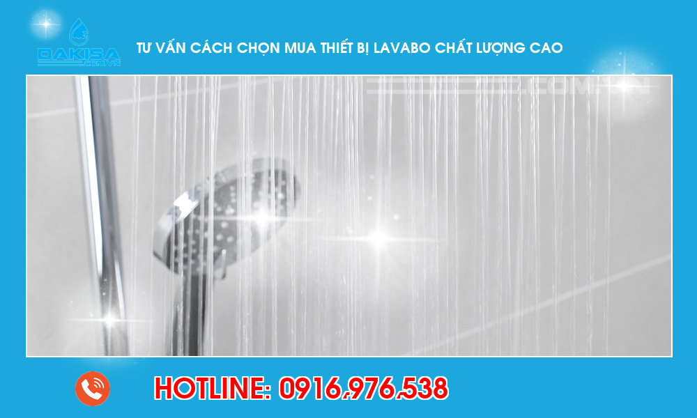 Tư vấn cách chọn mua thiết bị lavabo chất lượng cao