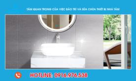 Tầm quan trọng của việc bảo trì và sửa chữa thiết bị nhà tắm