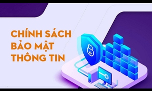 Chính sách bảo mật thông tin