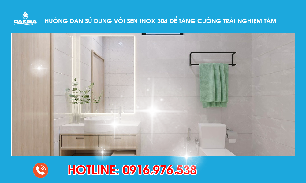 Hướng dẫn sử dụng vòi sen inox 304 để tăng cường trải nghiệm tắm